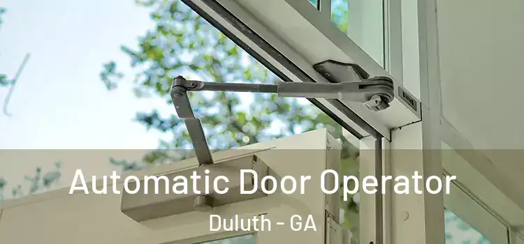 Automatic Door Operator Duluth - GA